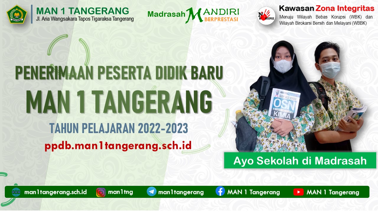 Madrasah Aliyah Negeri 1 Tangerang membuka Penerimaan Peserta Didik Baru (PPDB) Tahun Pelajaran 2022/2023